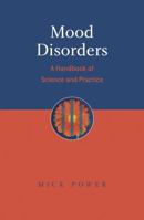 Mood Disorders: A Handbook of Science and Practice 0470025719 Book Cover