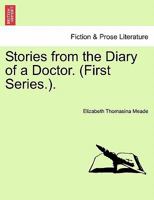 Stories from the Diary of a Doctor 1633912361 Book Cover