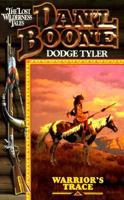Warrior's Trace (Dan'l Boone, the Lost Wilderness Tales) 0843944218 Book Cover