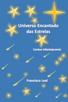 Universo Encantado das Estrelas: Contos Infantojuvenis B08TWFH4BR Book Cover