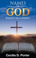 What's in a Name? Names of God! 1087953677 Book Cover