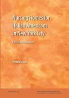 Nursing Homes for Italian Americans in New York City: Factors for Utilization (Transactions) 1939323096 Book Cover