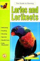 Guide to Owning Lories & Lorikeets 0793820057 Book Cover
