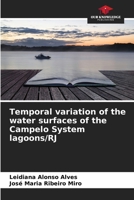 Temporal variation of the water surfaces of the Campelo System lagoons/RJ 6209441920 Book Cover