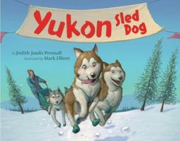 Yukon: Sled Dog 147781731X Book Cover