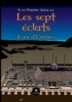 Les sept éclats: Jeux d'Ombres B0C5KX7N27 Book Cover