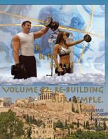 How to Become a Greek God; OR, To Be Fit For Life - Part Two: Volume #2: Re-Building Our Temple. 1717247415 Book Cover