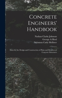 Concrete Engineers' Handbook: Data for the Design and Construction of Plain and Reinforced Concrete Structures (Classic Reprint) 1017720363 Book Cover