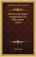 Erläuterung einiger Hauptpunkte der Philosophie. 1168151783 Book Cover