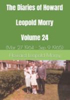 The Diaries of Howard Leopold Morry - Volume 24: (Mar 27 1964 - Sep 9 1965) 199086533X Book Cover