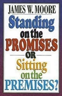 Standing on the Promises or Sitting on the Premises? 068764254X Book Cover
