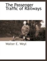 The Passenger Traffic of Railways 1240114540 Book Cover