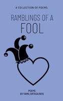 Ramblings of a Fool 9357213929 Book Cover