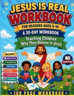 Jesus Is Real is a 30-day Children's Christian workbook B0GYZZJTST Book Cover