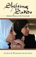 Shifting Sands: The Story of Bedouin Women at the Crossroads 1590561147 Book Cover