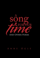 A Song for Our Time: And Other Poems 166413008X Book Cover