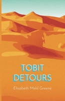 Tobit Detours 1594981191 Book Cover