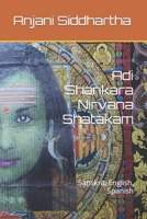 Adi Shankara Nirvana Shatakam: Sanskrit, English, Spanish B0CWH6PSHJ Book Cover