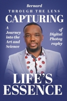 Through the Lens: A Journey into the Art and Science, Digital of Photography 1805589989 Book Cover