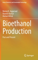 Bioethanol Production: Past and Present 3031050908 Book Cover