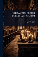 Thesaurus Rerum Ecclesiasticarum 1024495469 Book Cover