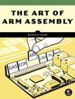 The Art of ARM Assembly 1718502826 Book Cover