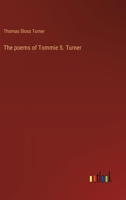 The poems of Tommie S. Turner 3385333121 Book Cover