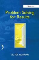 Problem Solving for Results 0566075660 Book Cover