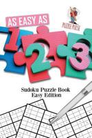 As Easy As 1-2-3: Sudoku Puzzle Book Easy Edition 0228206286 Book Cover