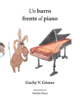 Un burro frente al piano (Spanish Edition) B0GY7F1SYC Book Cover