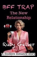 BFF Trap - The New Relationship (Bff Trap - A Modern Romance Story) 9363568172 Book Cover