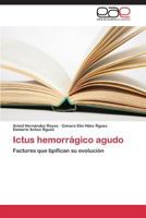 Ictus Hemorragico Agudo 3847361198 Book Cover