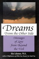 Dreams from the Other Side: Messages of Love from Beyond the Veil 0871319691 Book Cover