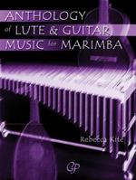 Anthology of Lute & Guitar Music for Marimba: Book & CD 097140481X Book Cover