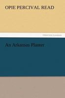 An Arkansas Planter 1532755627 Book Cover