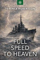 Full Speed to Heaven 1444857991 Book Cover