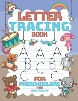 letter tracing book for preschoolers and kids ages 3-5: Practice Workbook To Learn The Alphabet-Lines and Shapes Pen Control-and More activity... B08VM687NT Book Cover