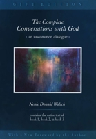 The Complete Conversations with God 1571745718 Book Cover