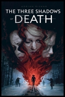 The Three Shadows of Death B0FRK37SWY Book Cover