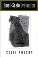 Small-Scale Evaluation: Principles and Practice 0761955100 Book Cover