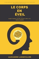 Le corps en éveil: Habitudes saines pour une vie équilibrée (French Edition) B0DX7B8Y8M Book Cover