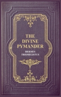 Divine Pymander 1517391644 Book Cover