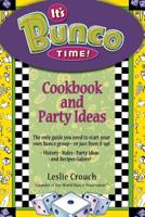 It's Bunco Time! Cookbook and Party Ideas 140130768X Book Cover