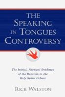 The Speaking In Tongues Controversy 1597521655 Book Cover