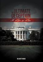 The Ultimate Deception: A Life of Lies 1475952880 Book Cover