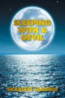 Sleeping with a Devil 1514481472 Book Cover
