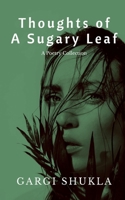 Thoughts of A Sugary Leaf 163745970X Book Cover