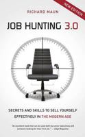 Job Hunting 3.0 (Mmp Ed): Skills and Secrets to Sell Yourself Effectively in the Modern Age 9814361119 Book Cover