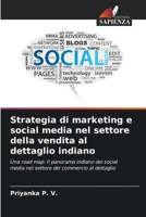 Strategia di marketing e social media nel settore della vendita al dettaglio indiano 6207500466 Book Cover