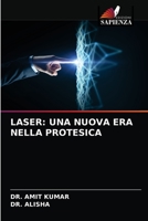 LASER: UNA NUOVA ERA NELLA PROTESICA 6203690902 Book Cover